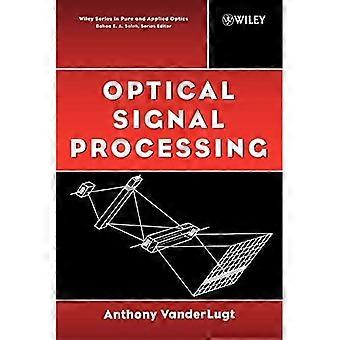 Optische Signalverarbeitung (Wiley-Reihe zur reinen und angewandten Optik)