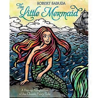 The Little Mermaid: A Pop-Up Adaptation of the Classic Fairy Tale (Pop-Up Classics)