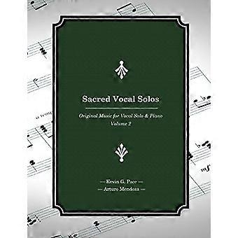 Sacred Vocal Solos: Originalmusik für Vocal Solo & Piano (Sacred Vocal Solos)