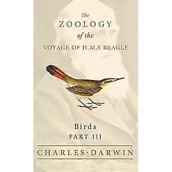 Fugler - Del III - Zoologien på reisen til H.M.S Beagle