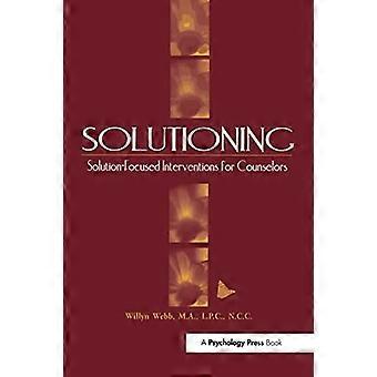 Solutioning: Oplossing gerichte interventies voor Counselors