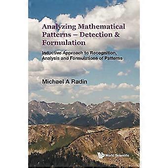 Analyse van wiskundige patronen - detectie en formulering: inductieve benadering van herkenning, analyse en formulering van patronen