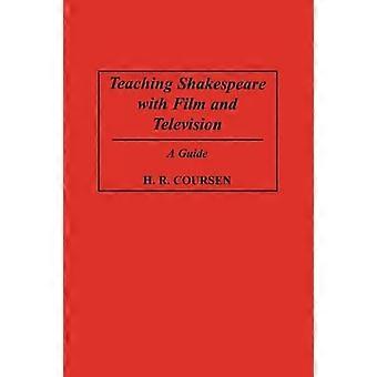 Teaching Shakespeare with Film and Television