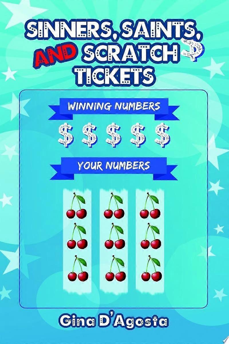 Sinners, saints, and scratch tickets