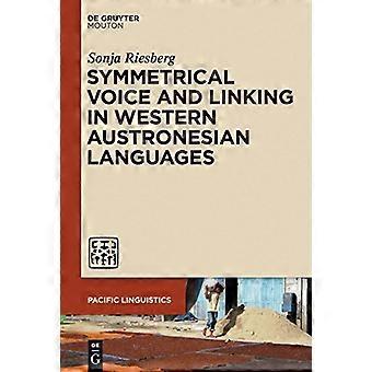 Symmetrical Voice and Linking in Western Austronesian Languages