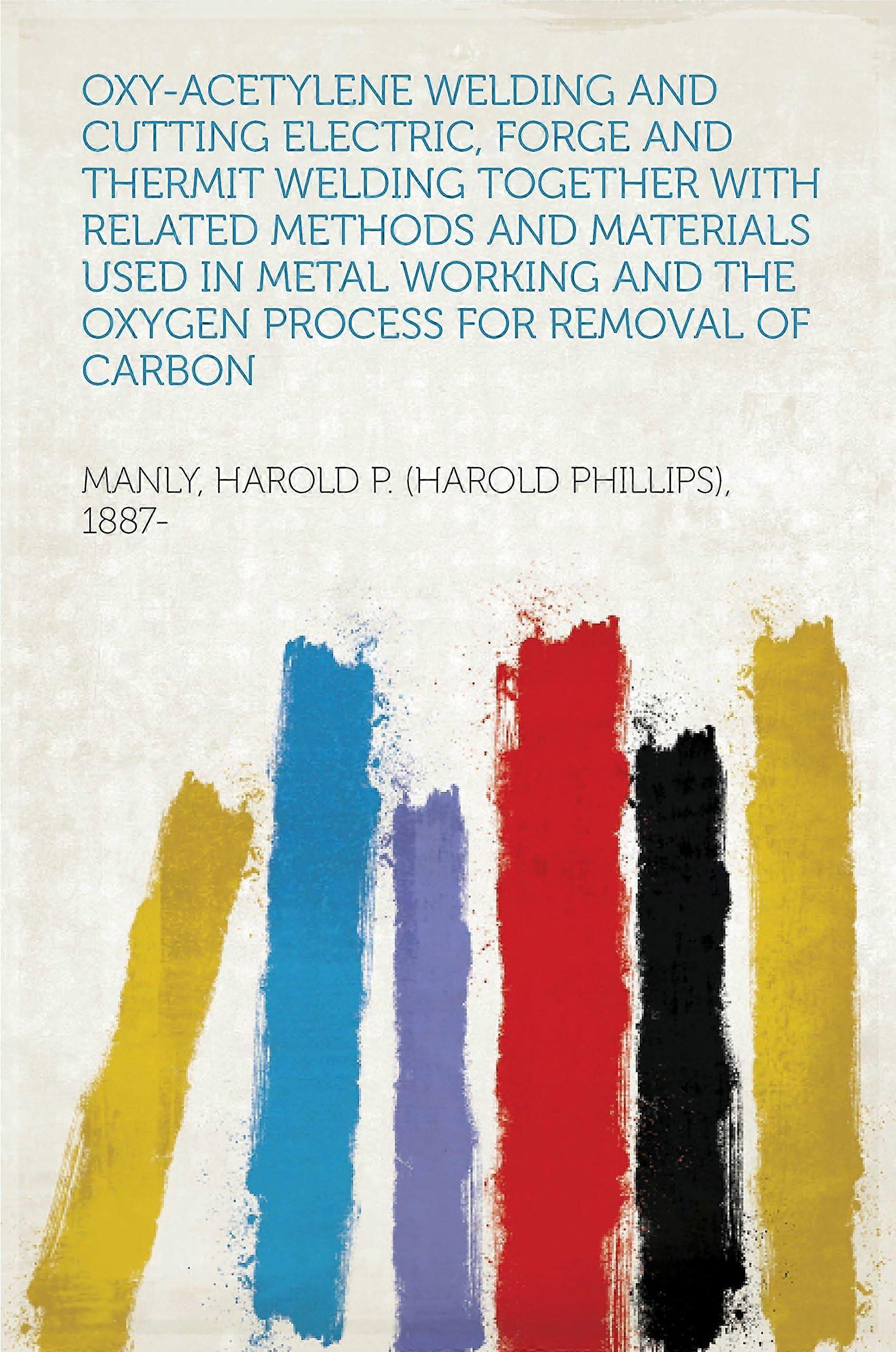 Oxy-acetylene welding and cutting