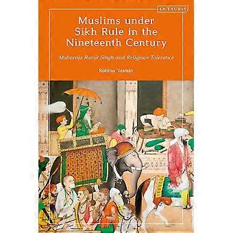 Muslims under sikh rule in the nineteenth century maharaja ranjit singh and religious tolerance
