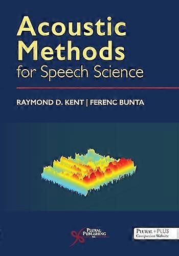 Acoustic Methods for Speech Science
