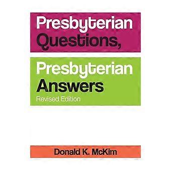 Presbyterian Questions Presbyterian Answers Rev. Ed - Donald K. McKim - Paperback - en Book