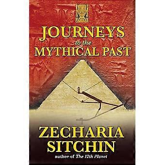 Journeys to the Mythical Past