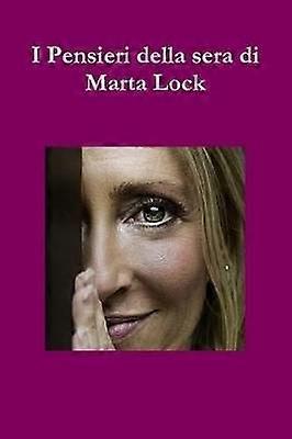 I Pensieri della sera di Marta Lock