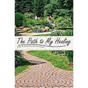 The Path To My Healing