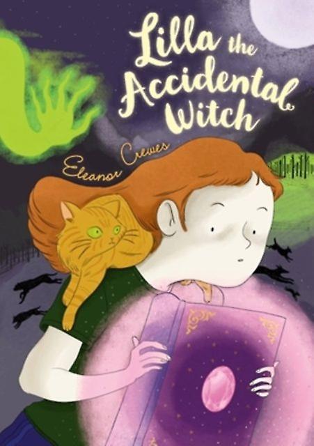Lilla The Accidental Witch - Eleanor Crewes