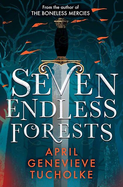 Seven Endless Forests by April Tucholke Paperback