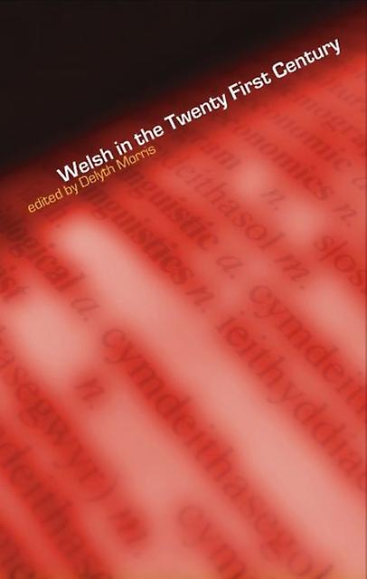 Welsh In The Twentyfirst Century