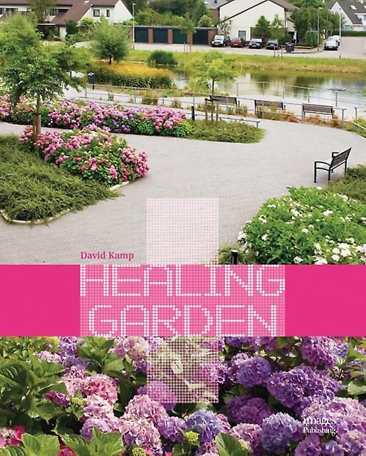 Healing Garden by David Kamp Hardback Book