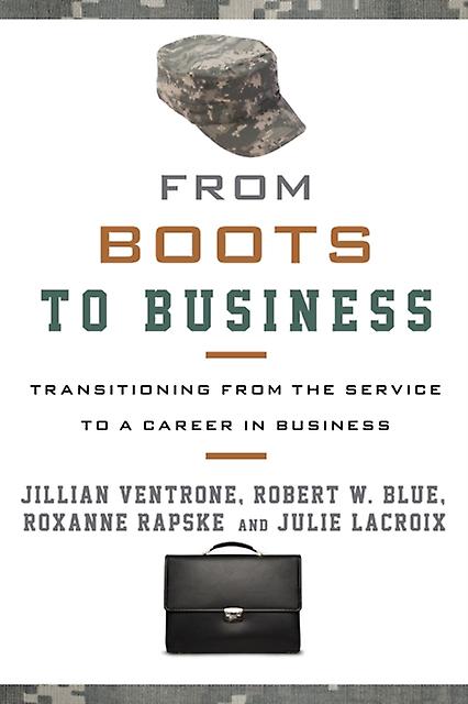 From Boots To Business by Julie LaCroix Paperback Book