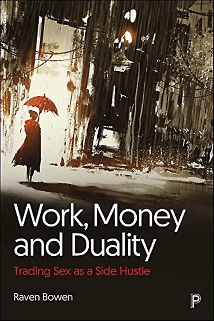 Work Money And Duality by Raven National Ugly Mugs NUM Bowen Paperback