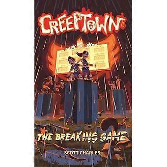 The Breaking Game - Scott Charles