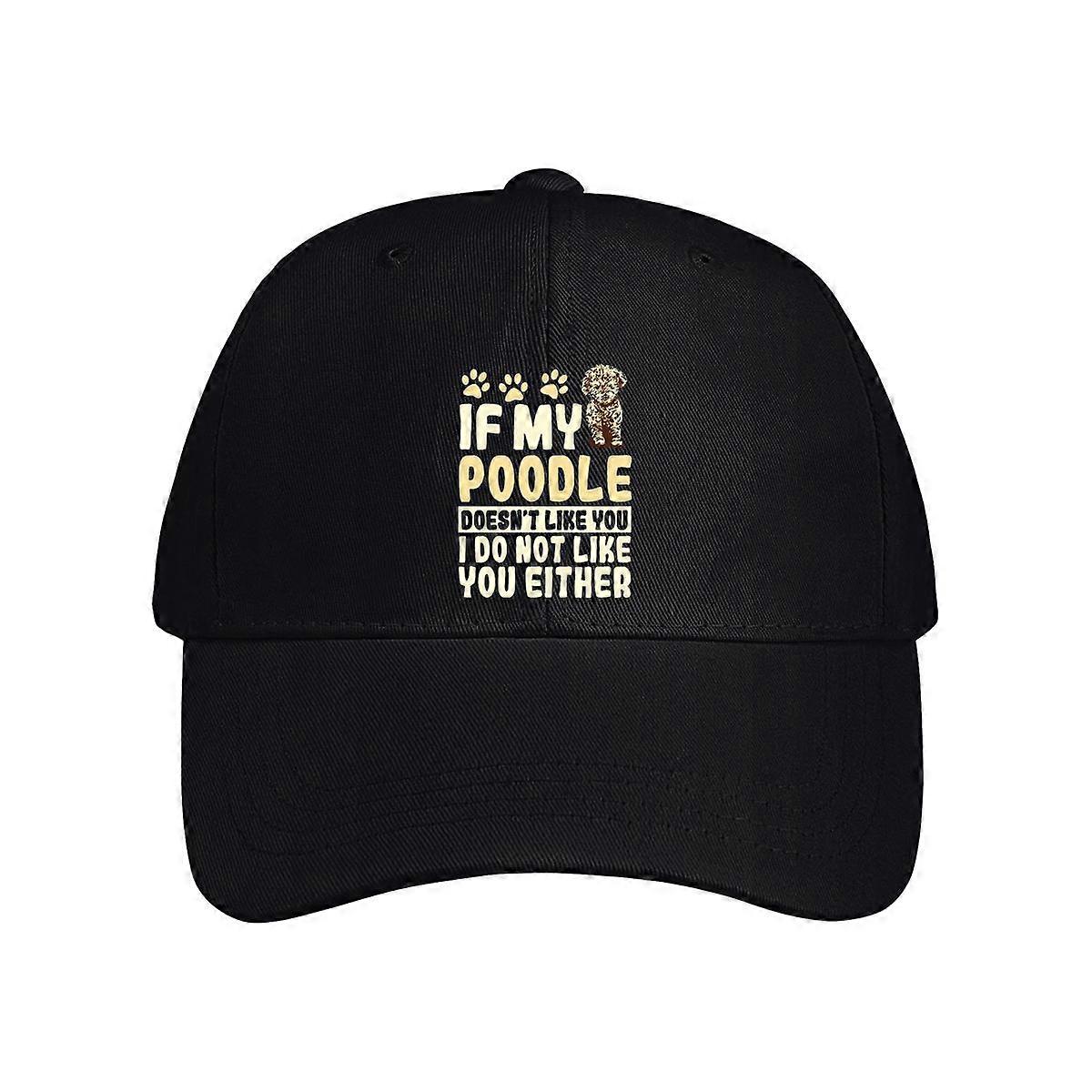 If My Poodle Doesn't Like You Baseball Cap