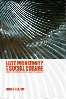 Late Modernity and Social Change