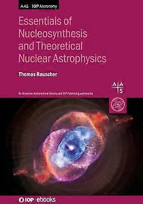 Essentials van nucleosynthese en theoretische nucleaire astrofysica