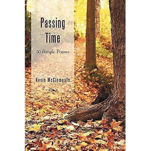 Passing Time: 50 Simple Poems