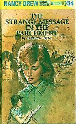 Nancy Drew 54: The Strange Message in the Parchment