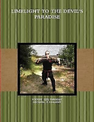 Limelight To The Devil's Paradise