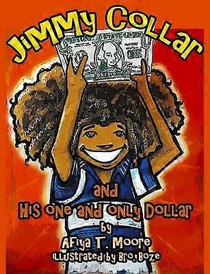 Jimmy Collar and His One and Only Dollar