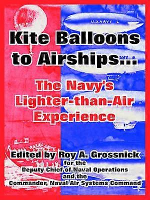 Kite Balloons to Airships...