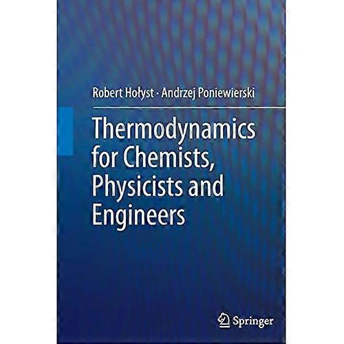 Thermodynamics for Chemists,  Physicists and Engineers