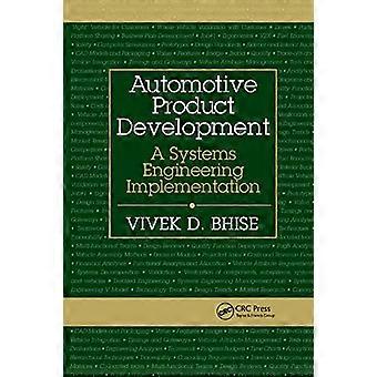Automotive Product Development A Systems Engineering Implementation