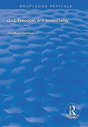 God Freedom and Immortality