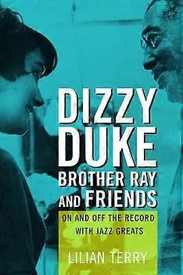Dizzy Duke Brother Ray and Friends