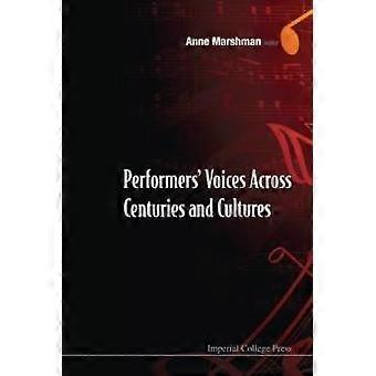 Performer Voice Across Centuri & Culture - MARSHMAN ANNE
