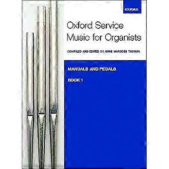 Servicio de Oxford música para órgano: manuales y pedales, libro 1
