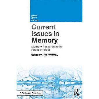 Current Issues in Memory: Memory Research in the Public Interest (Current Issues in Memory)