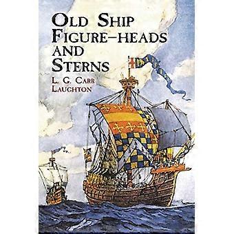 Old Ship Figure Heads and Sterns