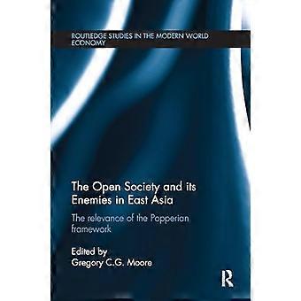 La società aperta e i suoi nemici in Asia orientale: l'importanza del quadro popperiano (Routledge Studies in the Modern World Economy)