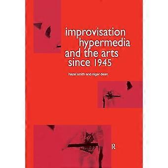 Improvisation Hypermedia und Kunst seit 1945