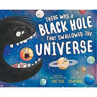 There Was a Black Hole that Swallowed the Universe