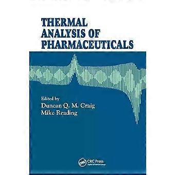 Thermal Analysis Of Pharmaceuticals - Taylor & Francis Ltd