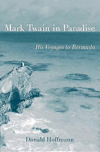 Mark Twain In Paradise - Donald Hoffmann