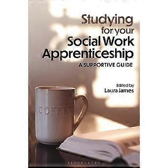 Estudando para o seu Estágio em Serviço Social: Um Guia de Apoio - Bloomsbury Publishing PLC