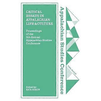 Critical Essays In Appalachian Life And Culture - Longleaf Services behalf of UNC - OSPS - Paperback - English Book - History