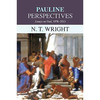 Pauline Perspectives Essays On Paul 1978-2013 - NT Wright