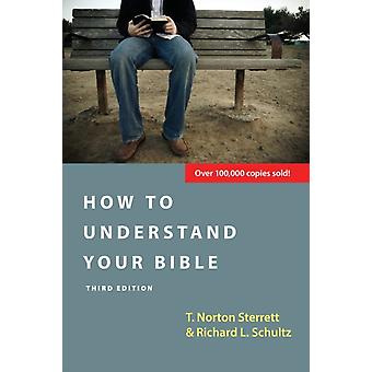 How To Understand Your Bible - T. Norton Sterrett