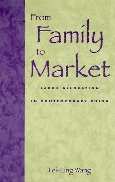 From Family To Market by FeiLing Wang Paperback Book