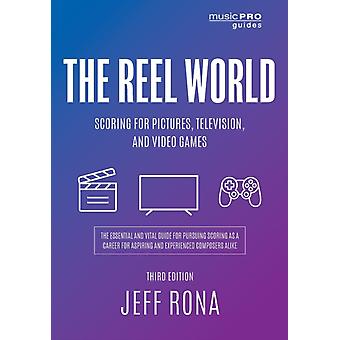 Reel World: Trilha Sonora para Filmes, Televisão e Videogames - Jeff Rona